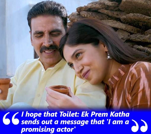 bhumi pednekar talks about her journey in her movie toilet ek prem katha