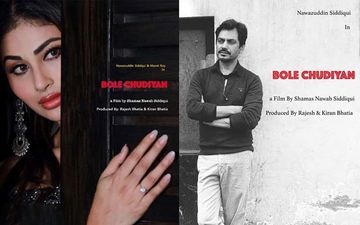 Bole Chudiyan First Look Posters: Nawazuddin Siddiqui-Mouni Roy Make For An Intriguing Jodi