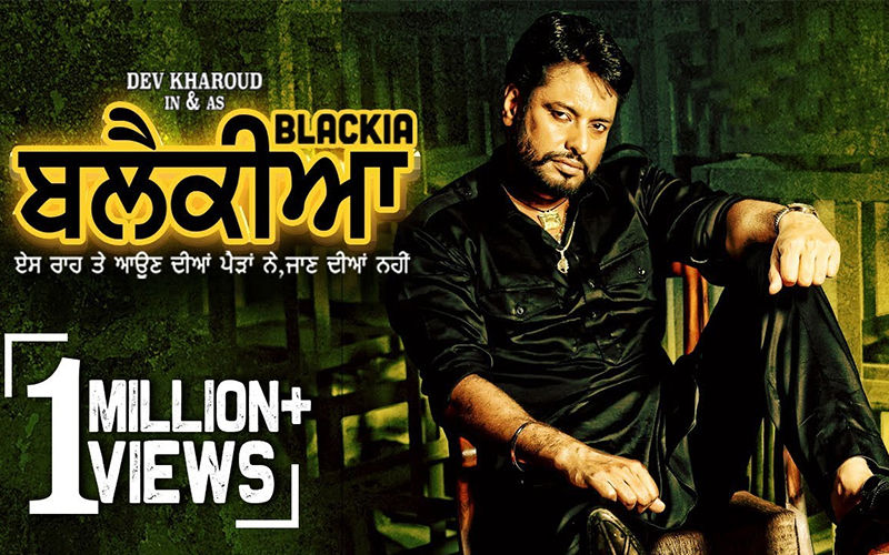 Dev Kharoud, Ihana Dhillon Starrer 'Blackia' Trailer Goes Viral, Crosses 1 Million Views On Youtube