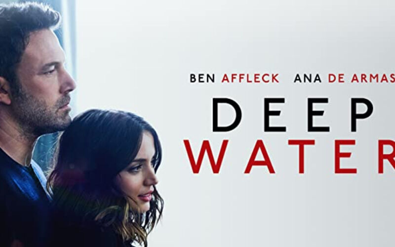 Deep Water Movie REVIEW: Ben Affleck Starrer Shimmers In Its Shallowness; At The Least, It Is A Classy Pseudo-Porn Drama