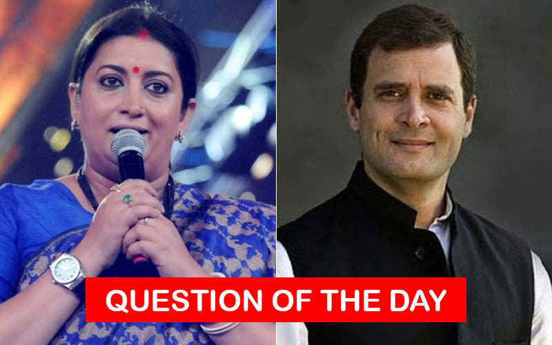 Did Smriti Irani's Win Over Rahul Gandhi In Elections 2019 Surprise You?