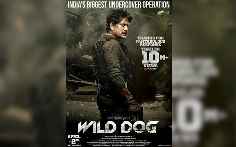 Wild Dog: Nagarjuna Akkineni Thanks Fans As The Trailer Of His Upcoming Film Hits 10 Million Views