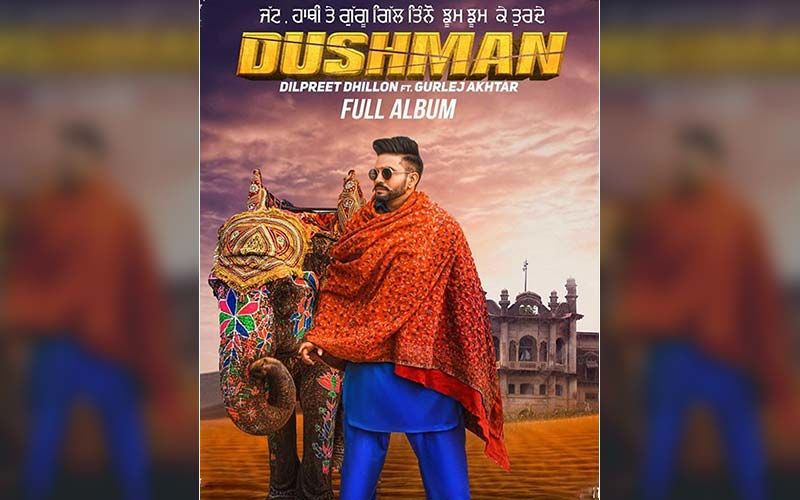 Dilpreet Dhillon Is Coming Up With A New Song 'Dushman'