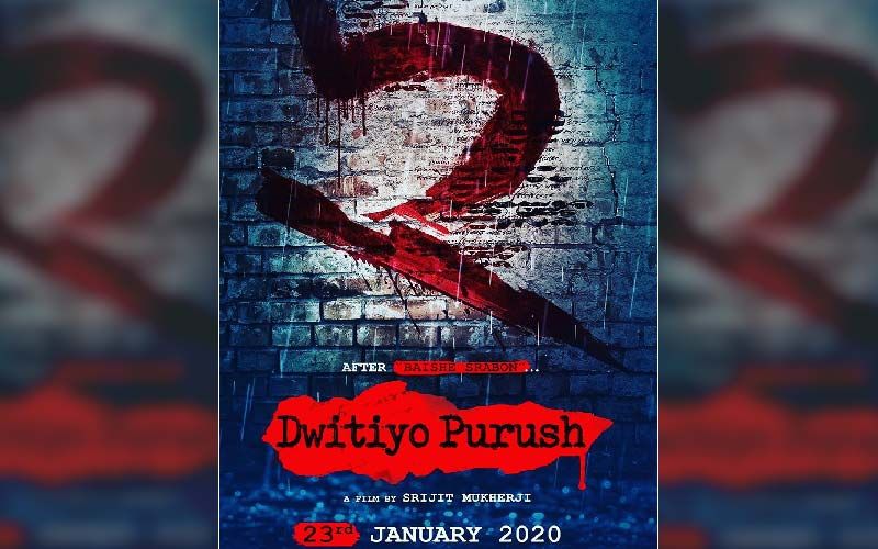 Dwitiyo Purush Releases Today: Five Reasons To Watch National-Award Winner Srijit Mujherji’s Thriller