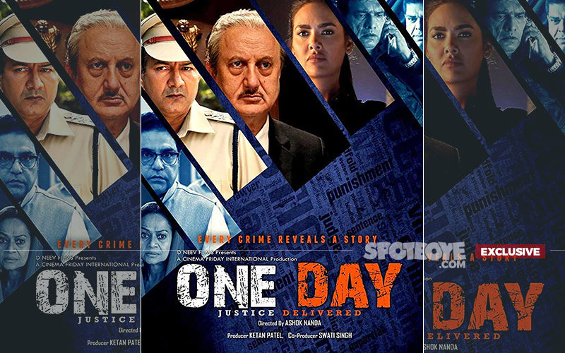 Esha Gupta And Anupam Kher Starrer One Day: Justice Delivered  Postponed, Not Releasing On June 28