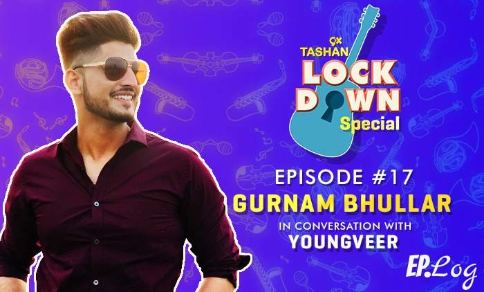 9X Tashan Lockdown Special: Episode 17 With Gurnam Bhullar