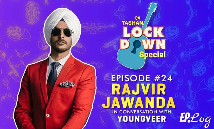 9X Tashan Lockdown Special:Episode 24 With Rajwir Jawanda