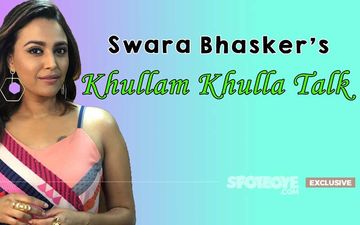 Swara Bhasker: 'Never Had You Seen Such A Bad-Mouthed, Manipulative And Ambitious Heroine'- EXCLUSIVE