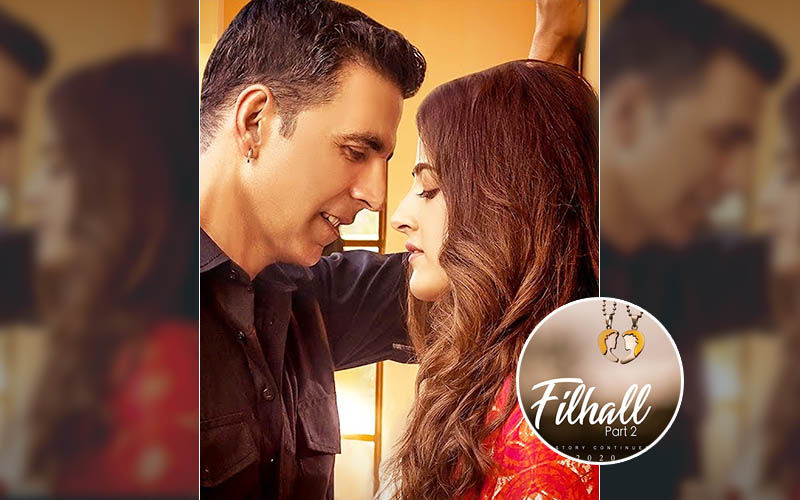 Filhall Part 2 First Poster: Akshay Kumar And Nupur Sanon’s Adhuri Kahaani Continues With Another Melody