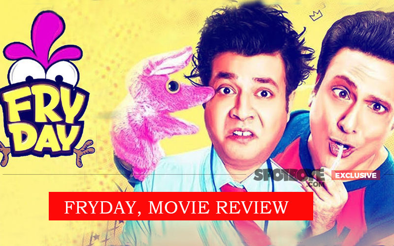 FryDay, Movie Review: Spurred By Bheja Fry And Aaj Ki Taaza Khabar, Govinda's Interrupted Sexual Escapade Is Still Original