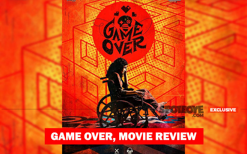 Game Over, Movie Review: Spooky Tale Of A Plain Jane, Taapsee Pannu At The Top Of Her Game