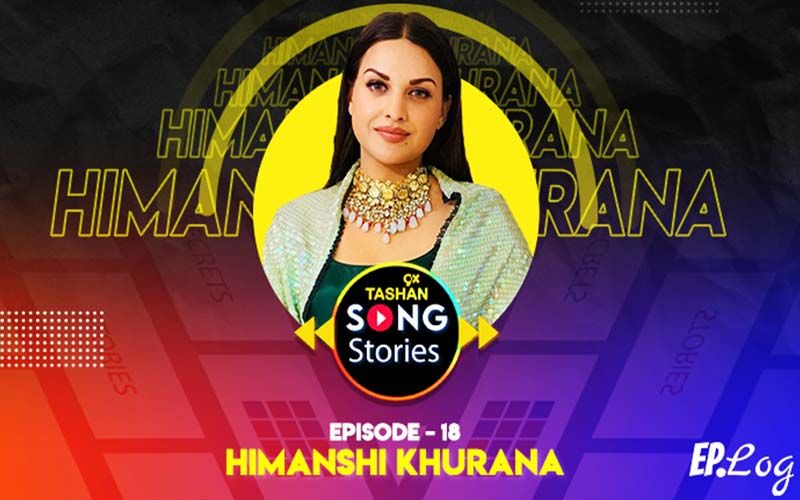 9X Tashan Song Stories: Episode 18 With Himanshi Khurana