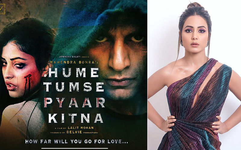 Hume Tumse Pyaar Kitna Trailer: Karanvir Bohra Turns Obsessive And Hina Khan Is All Praises