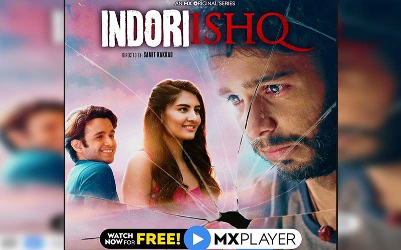 Indori Ishq: Samit Kakkad's Web Series Now Out On MX Player