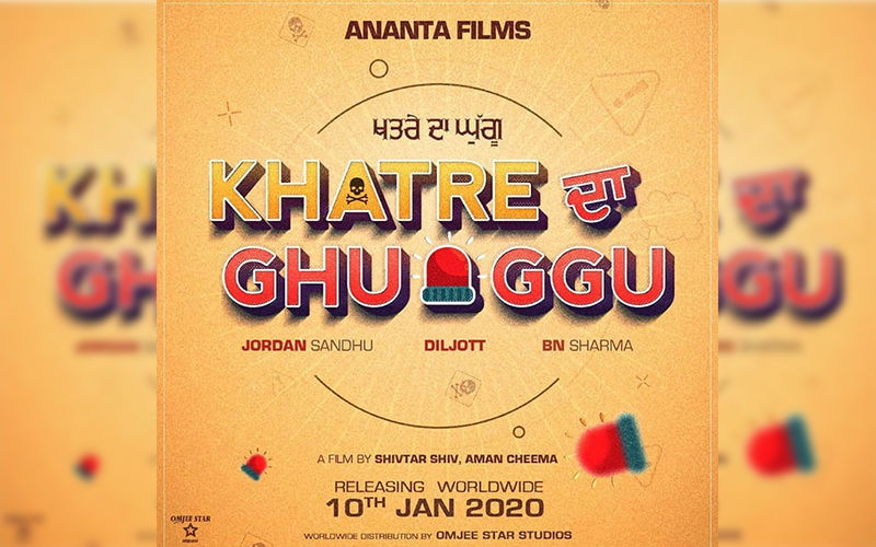 Jordan Sandhu Starrer ‘Khatre Da Ghuggu’ Gets A New Release Date