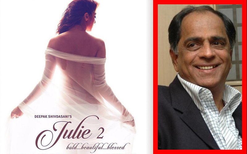 Pahlaj Nihalani's Julie 2 Cleared By Censor Board With Zero Cuts & 'A' Certificate