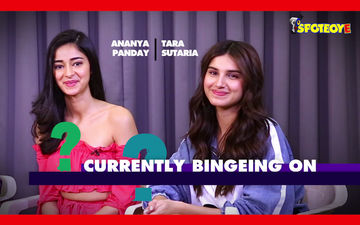 JUST BINGE: Ananya Panday-Tara Sutaria Are Tripping On These Web Shows