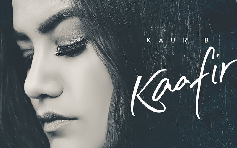 Kaur B’s Latest Song ‘Kaafir’ Is A Romantic Melody