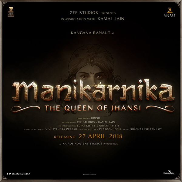 manikarika the queen of jhansi biopic movie poster starring kangana ranaut