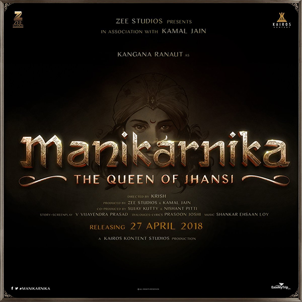 kangana ranaut on the poster of manikarika the queen of jhansi biopic