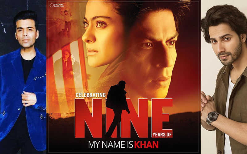 9 Years Of My Name Is Khan: Karan Johar And Varun Dhawan Share Interesting Insights From SRK-Kajol Starrer