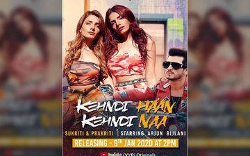 Kehndi Haan Kehndi Naa By Sukriti Kakar, Prakriti Kakar Playing Exclusively On 9X Tashan