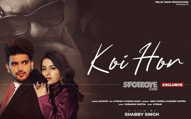 9X Tashan Exclusive: Catch The Latest Punjabi Hit 'Koi Hor' By Dilnoor Ft. B Praak & Afsana Khan