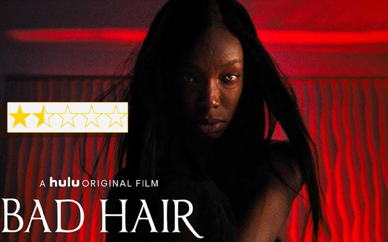 Bad Hair Movie Review: This Film Is A Bad-Hair Day Come To Life