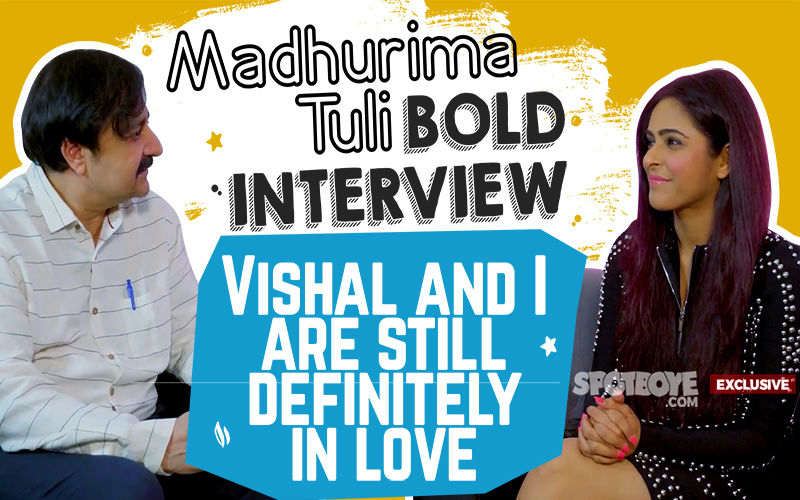 Bigg Boss 13's Madhurima Tuli INTERVIEW : 'Vishal Aditya Singh And I Are Still In Love'