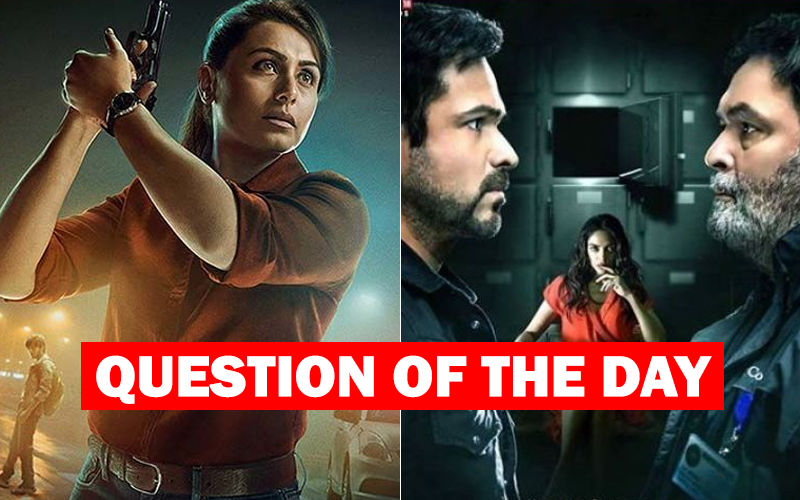 Mardaani 2 Or The Body- Which Film Will You Watch This Weekend?