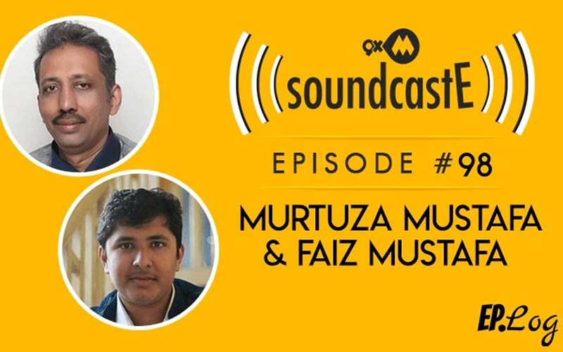 9XM SoundcastE: Episode 98 With Murtuza Mustafa & Faiz Mustafa