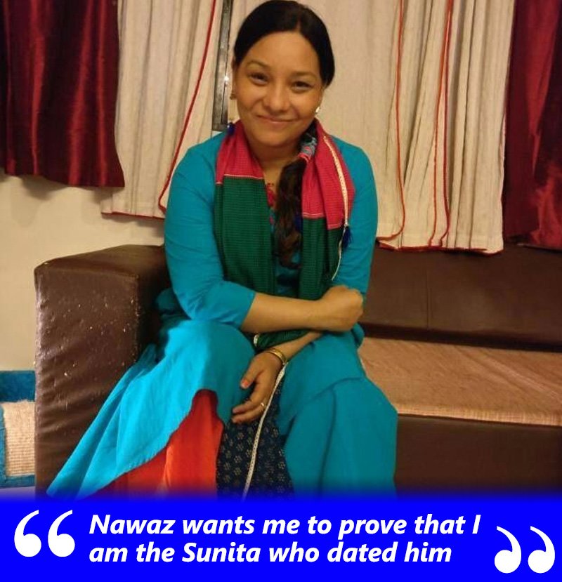 nawazuddin siddiqui wants sunita rajwar to prove she is the same sunita who dated him