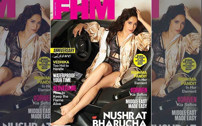 Nushrat Barucha Sizzles On The Cover Of FHM Like A Boss; Exudes Power, Style And Ambition