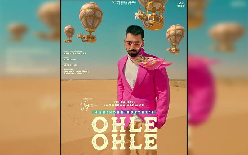 Ohle Ohle: Maninder Buttar Shares The First Look Poster Of His Next Song From The Album ‘Jugni’