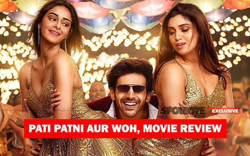 Pati, Patni Aur Woh, Movie Review: Get Set, Go For This Kartik Aaryan-Bhumi Pednekar-Ananya Panday Show