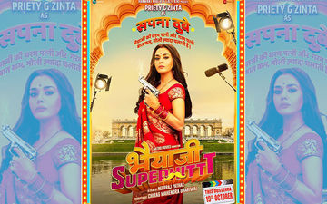भैयाजी सुपरहिट: मिलिए प्रीटी जिंटा उर्फ़ सपना दुबे से, बंदूक ताने नज़र आई ये हसीना