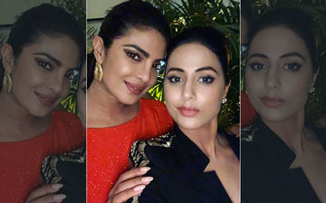 Priyanka Chopra To Hina Khan: “Proud Of What You Have Achieved”