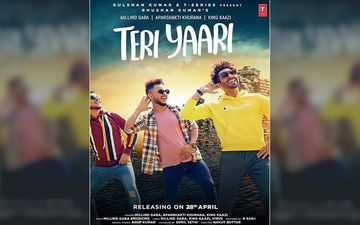 Millind Gaba, Aparshakti Khurana And King Kaazi’s ‘Teri Yaari’ Is The Latest Friendship Anthem