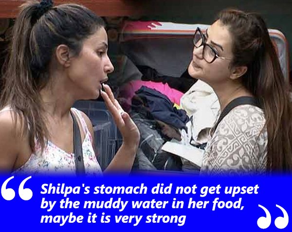 shilpas stomach did not get upset by the muddy water in her food maybe it is very strong