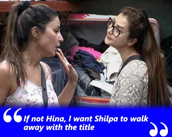 if not hina i want shilpa to walk away with the title