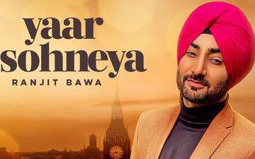 Ranjit Bawa’s Latest Bhangra Track ‘Yaar Sohneya’ Is Out Now!