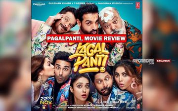 Pagalpanti, Movie Review: I Need A Psychiatrist, Seriously. Kyun Ki Yeh Film, Anil Kapoor And John Abraham? Aur Pehle Toh, Bani Kyun?