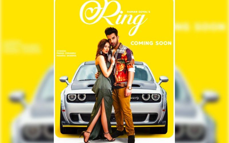 Mahira Sharma And Paras Chhabra Are Back Again With Another Single 'Ring'; Check Out The First Look HERE