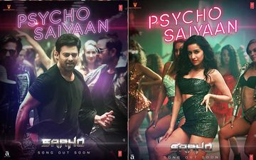 Saaho Song Psycho Saiyaan Poster: Prabhas And Shraddha Kapoor Up Our Anticipation Level With Their Snazzy Look