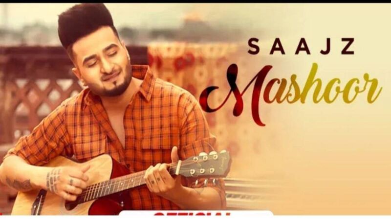 New Song Alert- ‘Mashoor’ By Saajz Is Exclusive With 9X Tashan