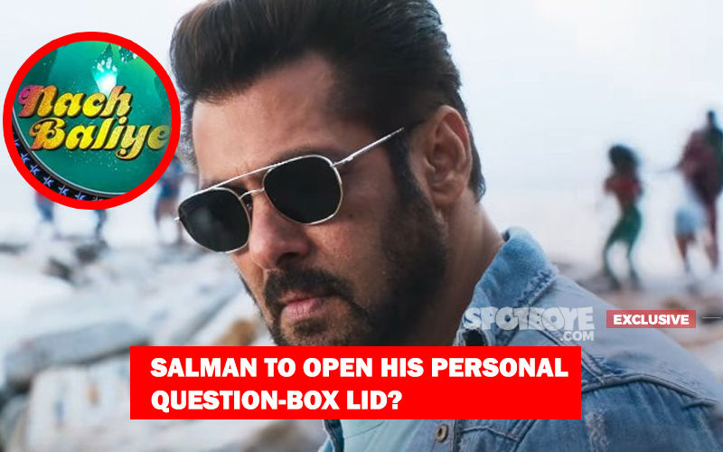 SALMAN KHAN LEAKED VIDEO, NACH BALIYE 9: Superstar Says, "Har Koi Mujhe Murder Mystery Samajhkar Solve Karne Nikalta Hai”