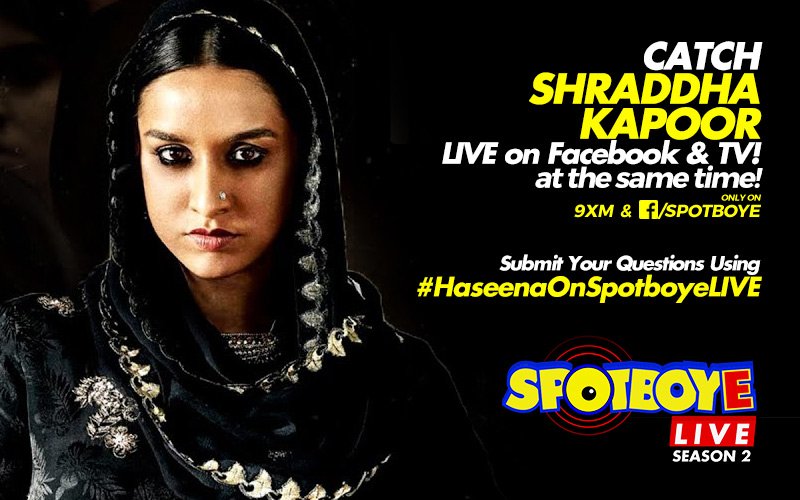 SPOTBOYE LIVE: Shraddha Kapoor Live On Facebook And 9XM!