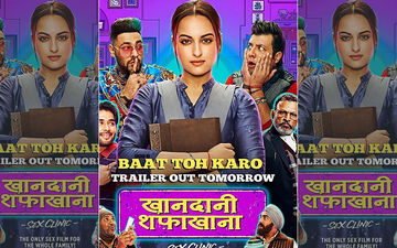 खानदानी-शफाखाना का दूसरा ट्रेलर हुआ रिलीज़, सोनाक्षी सिन्हा और वरुण शर्मा की दिखी ज़बरदस्त केमिस्ट्री