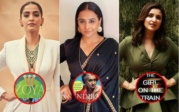 Sonam Kapoor, Vidya Balan, Parineeti Chopra's Upcoming Films Will Be Adaptations Of Books
