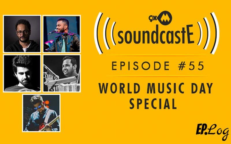 9XM SoundcastE : Episode 55 - World Music Day Special with Aditya Shankar, Rahul Hariharan, Gaurav Balani, Arun Solanki and Prince Mulla